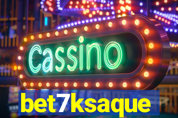 bet7ksaque
