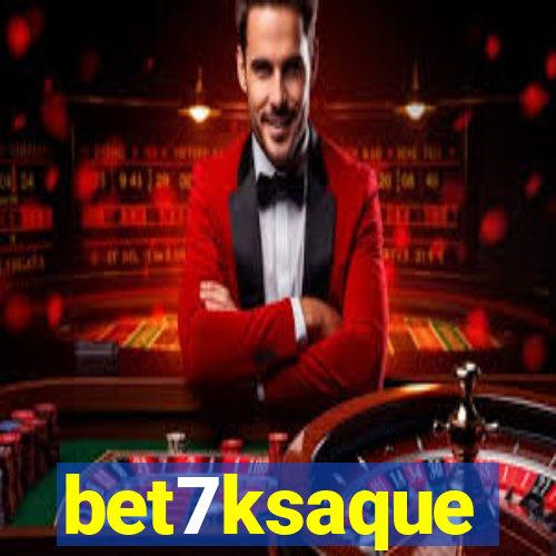 bet7ksaque