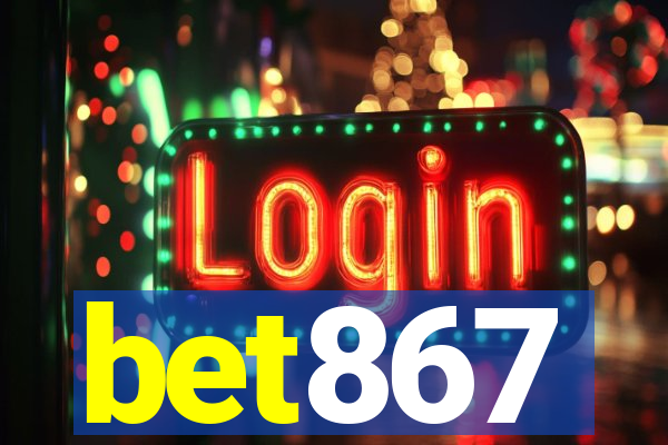 bet867