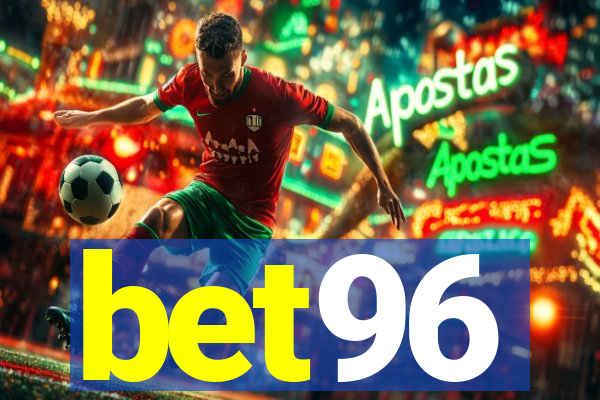 bet96