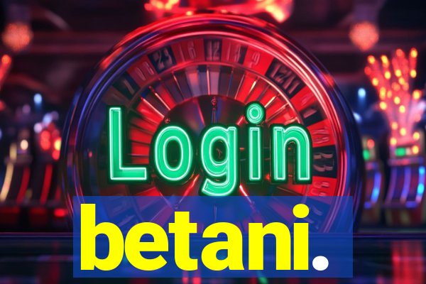 betani.