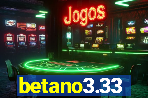 betano3.33