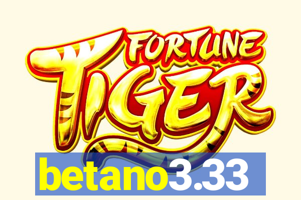 betano3.33