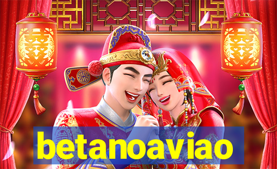 betanoaviao