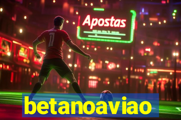 betanoaviao