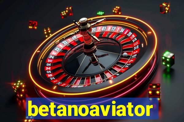 betanoaviator