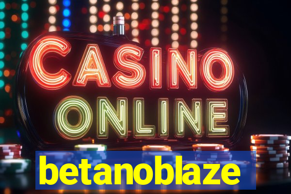 betanoblaze