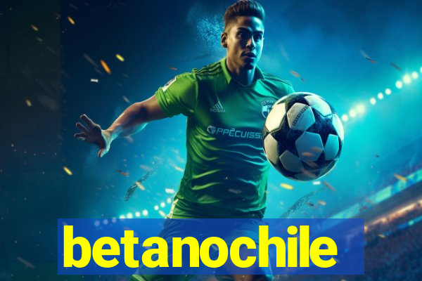 betanochile