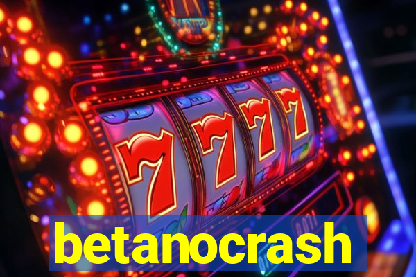 betanocrash
