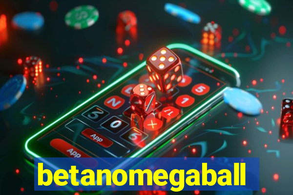 betanomegaball