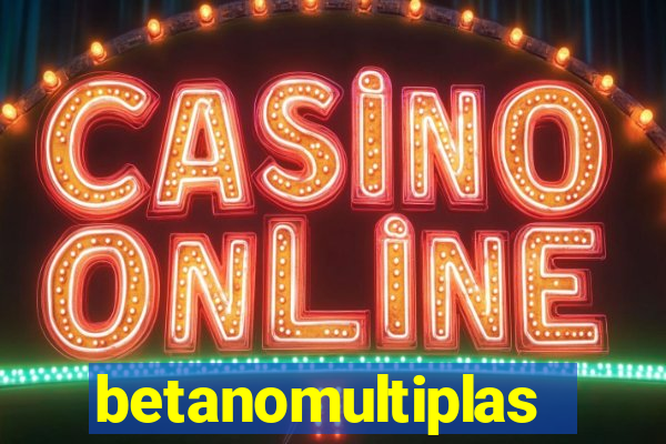 betanomultiplas
