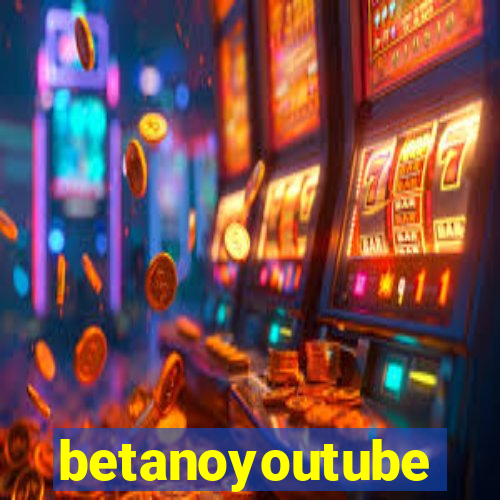 betanoyoutube