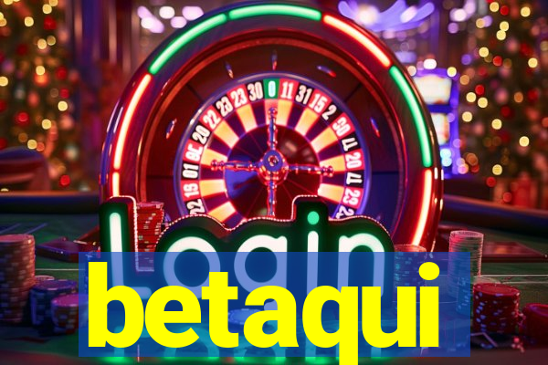 betaqui