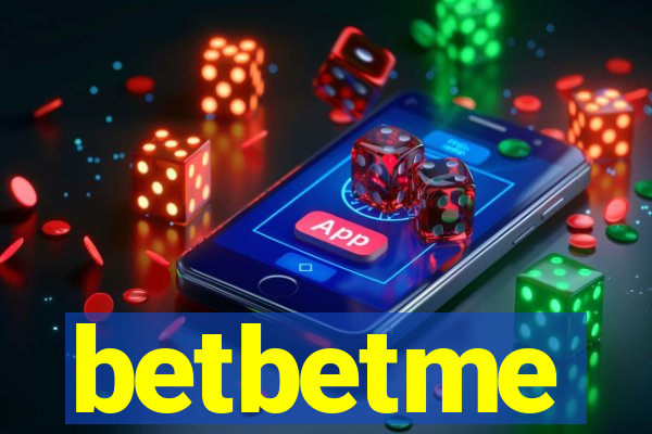 betbetme
