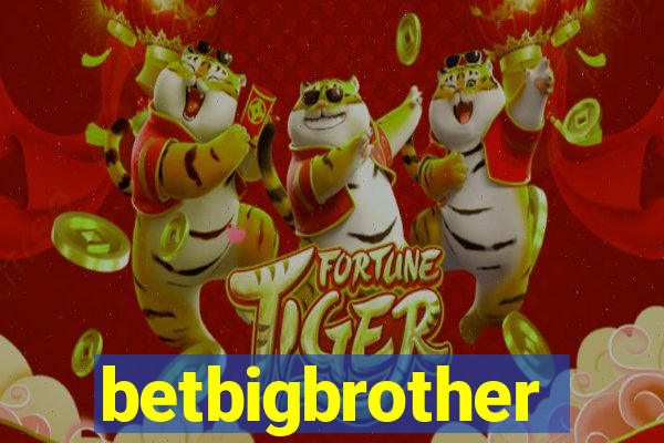 betbigbrother