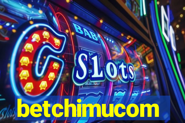 betchimucom