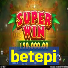 betepi
