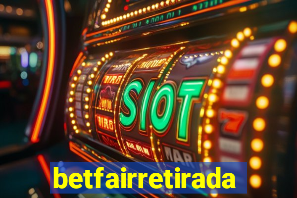 betfairretirada