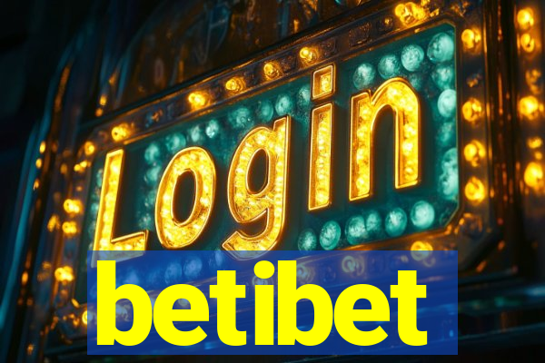 betibet