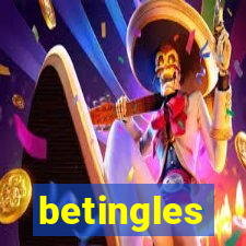 betingles