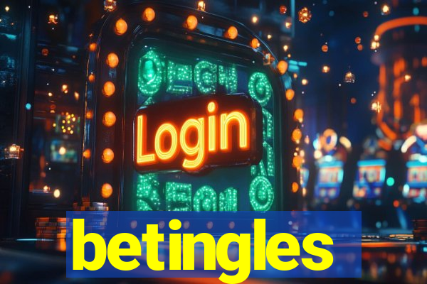 betingles