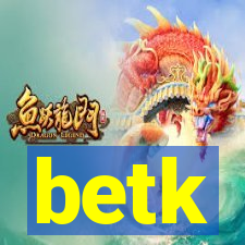 betk