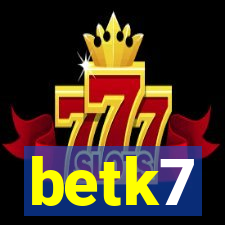 betk7