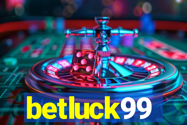 betluck99