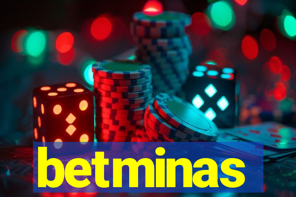 betminas
