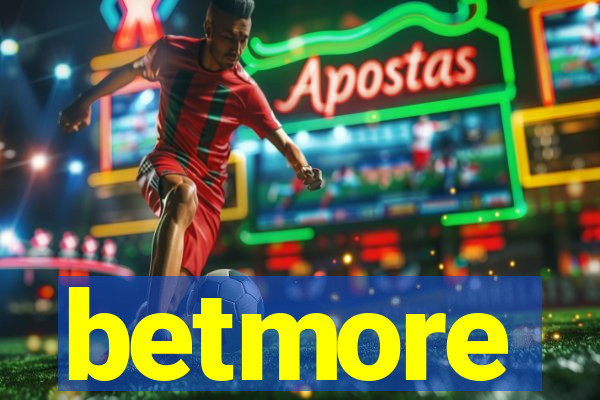 betmore