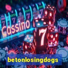 betonlosingdogs