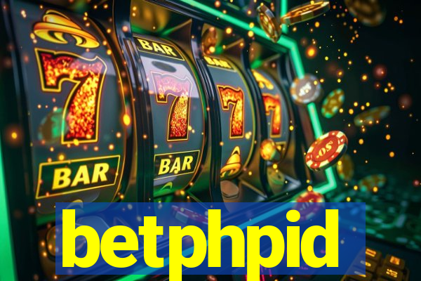 betphpid