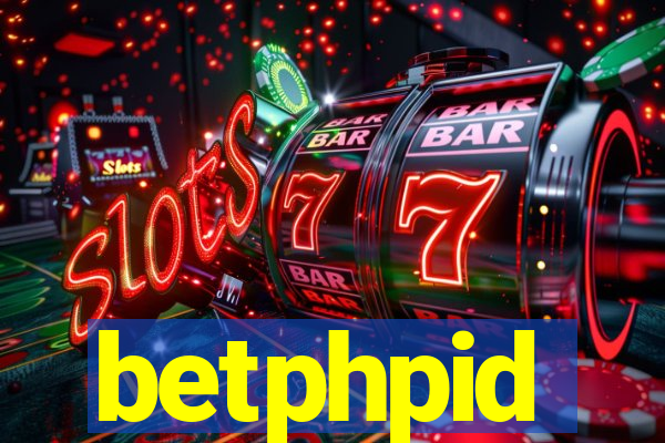 betphpid