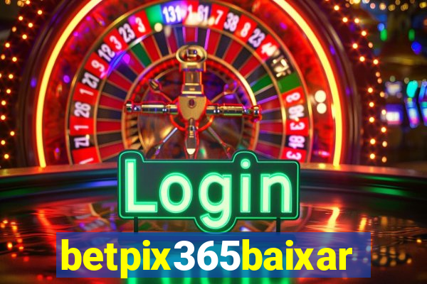 betpix365baixar