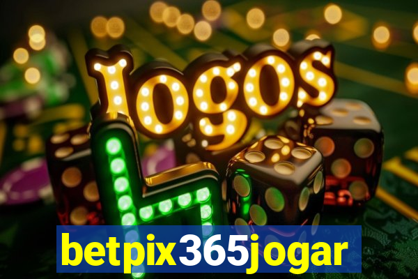 betpix365jogar