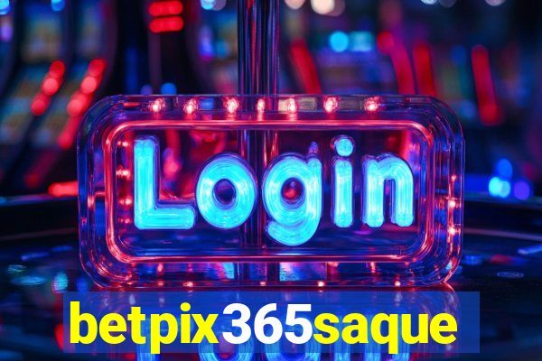 betpix365saque