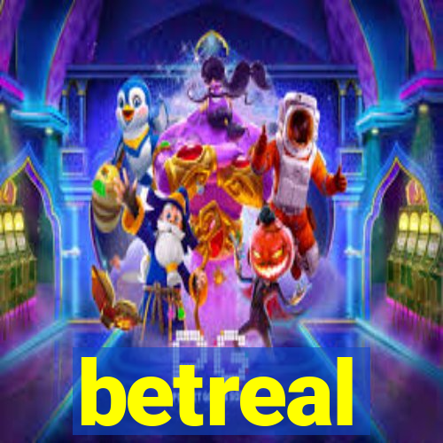betreal