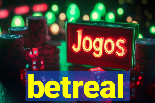 betreal