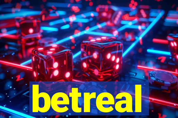 betreal