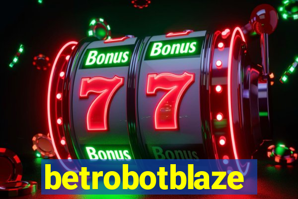 betrobotblaze