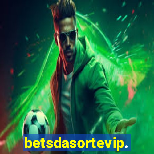 betsdasortevip.com