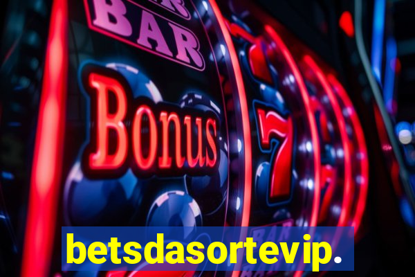 betsdasortevip.com