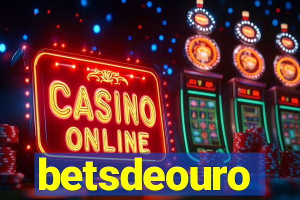 betsdeouro