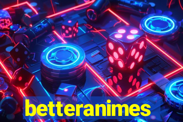 betteranimes