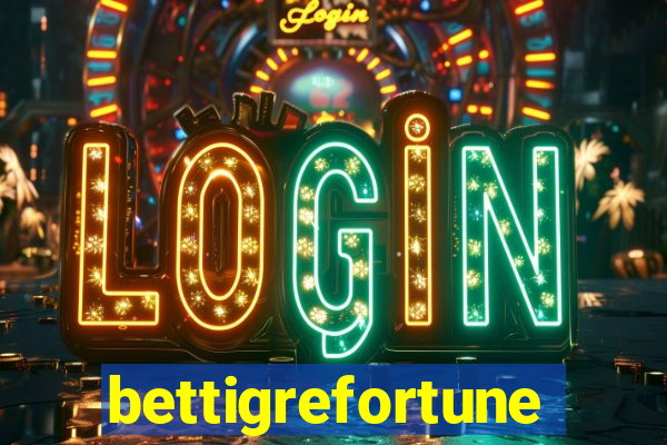 bettigrefortune