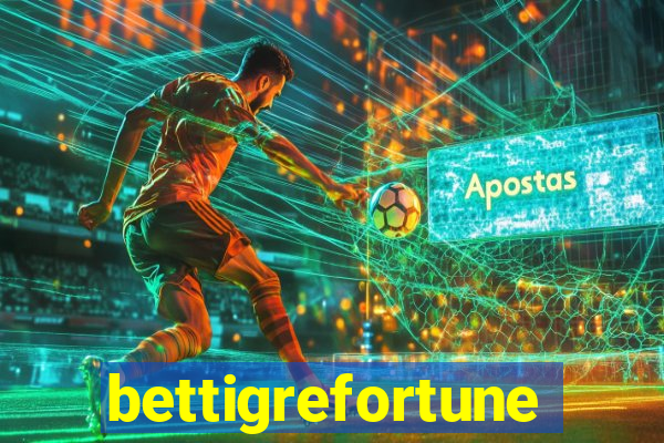 bettigrefortune