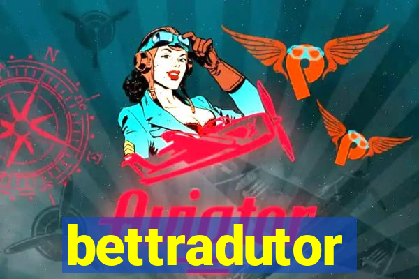 bettradutor