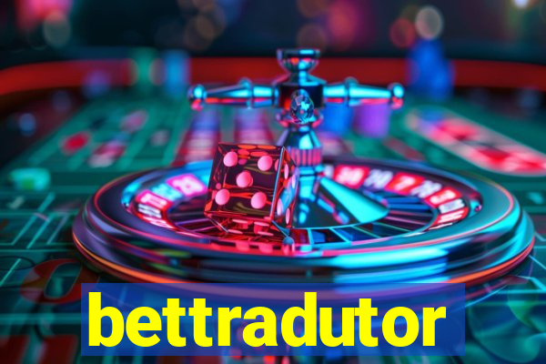 bettradutor