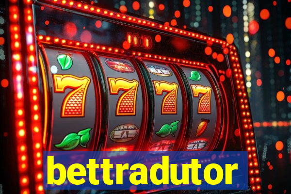 bettradutor