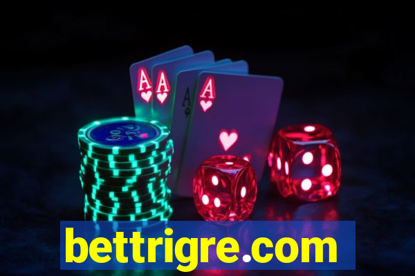 bettrigre.com